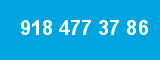 918 477 37 86
